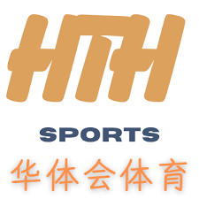 华体会官网-华体会官方网站-HTH SPORTS